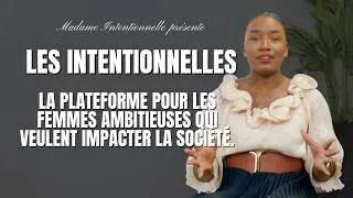 Miniature : Je vous présente Les Intentionnelles: Réseau International pour les femmes visionnaires& ambitieuses
