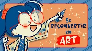 Miniature : Se Reconvertir en Art  👩‍🎨👨🏾‍🎨