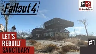 Miniature : FALLOUT 4 | Let's Rebuilt Sanctuary #1 | Gameplay Construction PC [FR]