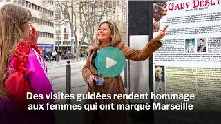 Miniature : Des visites guidées rendent hommage aux femmes qui ont marqué Marseille