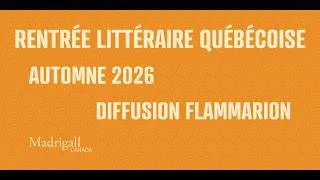 Miniature : Rentrée littéraire de nos éditeurs québécois -Automne 2026 - Équipe Flammarion