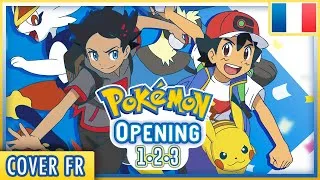 Miniature : Pokémon (2019) - Opening : 1・2・3 [Cover FR]