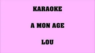 Miniature : A mon âge - Lou -  KARAOKE