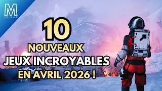Miniature : Les 10 NOUVEAUX Jeux INCROYABLES en AVRIL 2026 !
