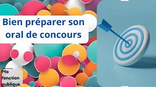 Miniature : Réussir l’épreuve orale des concours de la fonction publique : conseils et astuces essentiels !