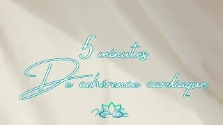 Miniature : 5 minutes de cohérence cardiaque