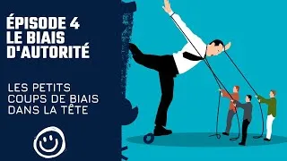 Miniature : Les Biais Cognitifs #4 Le Biais d'Autorité