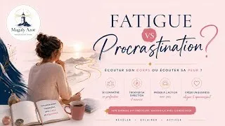 Miniature : Fatigue ou procrastination : comment faire la différence ?