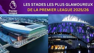 Miniature : LES STADES LES PLUS GLAMOUREUX DE LA PREMIER LEAGUE] TOP 10
