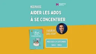 Miniature : Aider les ados à se concentrer - Frédéric Guilleray