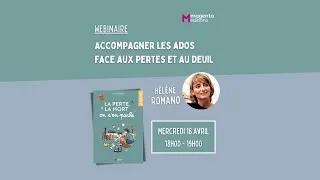 Miniature : Accompagner les ados face aux pertes et au deuil - Hélène Romano