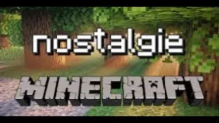 Miniature : VOUS VOULEZ DE LA NOSTALGIE ? CLIQUEZ. (Minecraft)