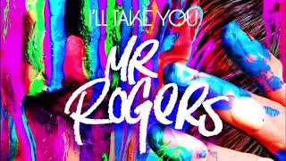 Miniature : MSTR ROGERS - "I'll Take You"