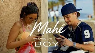 Miniature : MAHÉ AVEC UN H - BOY (Clip Officiel)