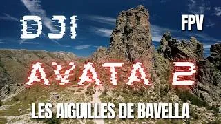 Miniature : DJI AVATA 2 FPV | CORSE | Les aiguilles de Bavella! 