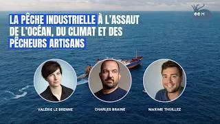Miniature : La pêche industrielle à l'assaut de l'océan, du climat et des pêcheurs artisans - Conférence