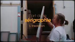 Miniature : L'Art de la Sérigraphie - EP02 : L'insolation