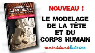 Miniature : Livre - Le modelage de la tête et du corps humain - 137 pages de ressources indispensables