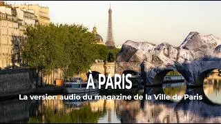 Miniature : A Paris, numéro 91 (version audio) | Paris Podcast 🎙 | Ville de Paris