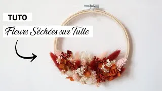 Miniature : Tuto | Fleurs Séchées sur Tulle