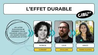 Miniature : Balado L’Effet durable - 2026-06-16 : Patricia Clermont, Ashley Torres Olachea et Louis Couillard