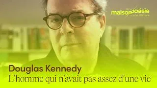 Miniature : Douglas Kennedy – L’homme qui n’avait pas assez d’une vie