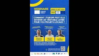 Miniature : Webinaire - Comment l'Europe peut elle devenir un véritable levier pour vos projets locaux?