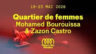 Miniature : Quartier de femmes de Mohamed Bourouissa & Zazon Castro｜Maison des Métallos