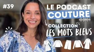 Miniature : Podcast couture #39 💙Collection AH26 Les Mots Bleus