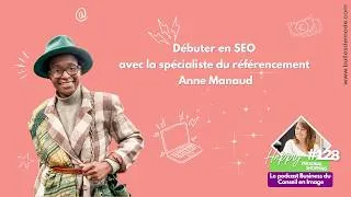 Miniature : #128 - SEO pour conseillères en image : être visible sur Google sans se noyer dans la technique