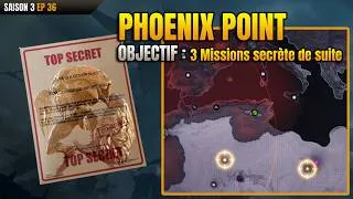 Miniature : PHOENIX POINT GAMEPLAY S3E36 : 3 missions secrète mais vitales pour la fin  !