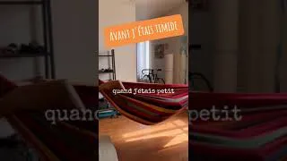 Miniature : Avant j'étais timide