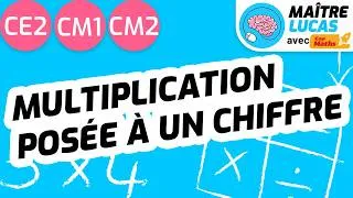 Miniature : Les multiplications posées à un chiffre CE2 - CM1 - CM2 - Cycle 3 - Maths