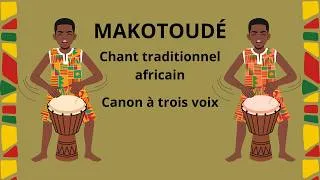 Miniature : Makotoudé chant traditionnel africain canon à trois voix