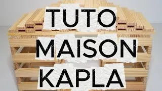 Miniature : TUTO comment construire une maison 3D kapla?