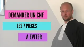 Miniature : Demander un CNF : les 7 pièges à éviter