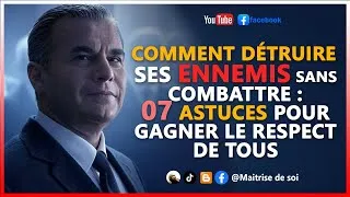 Miniature : Détruire Ses Ennemis Sans Combattre : 7 Astuces Pour Gagner Le Respect De Tous#Ennemis #Pouvoir #1