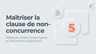 Miniature : Clause de non-concurrence : cadre juridique et conformité employeur en 2026