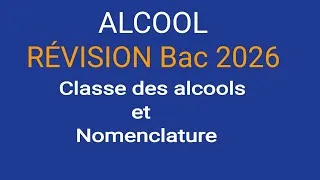 Miniature : Révision BAC 2026- Classe et Nomenclature des alcools 