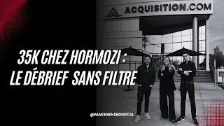 Miniature : 35k investis chez Hormozi : le débrief à chaud
