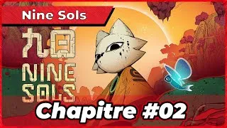 Miniature : Nine Sols chapitre 02  #letsplay #steam #ninesols