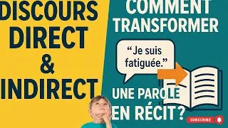 Miniature : Le discours direct et indirect – Comment transformer une parole en récit ? #GrammaireFrançaise