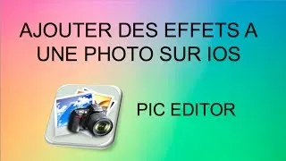 Miniature : Ajouter des effets à une photo sur IOS - Pic Editor