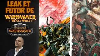 Miniature : Leaks et Futur de Warhammer The Old World - Une V2 ? (Feat Gilgak)