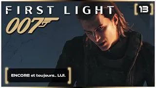 Miniature : P'tite dernière Damien ? | 007 First Light | #13 - FR