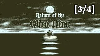 Miniature : Return of the Obra Dinn [3/4]