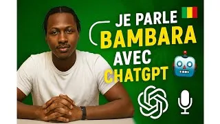 Miniature : Je discute en Bambara avec ChatGPT