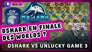 Miniature : DSHARK EN FINALE DES WORLDS ? Dshark vs Unlucky (game 3) sur CIVILIZATION 6