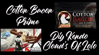 Miniature : Cotton Bacon Prime + DIY Kendo Cloud's Of Lolo Fr