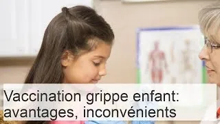 Miniature : Vaccination grippe enfants : avantages, inconvénients, contre-indications et effets secondaires